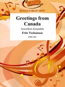 Greetings from Canada by Tschannen Fritz for Accordion Ensemble (Accordion Ensemble)