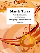 Marcia Turca by Mozart Wolfgang Amadeus - Tschannen Fritz - for Accordion Ensemble (Accordion Ensemble)