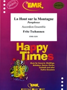 La Haut sur la Montagne by Tschannen Fritz for Accordion Ensemble (Accordion Ensemble)
