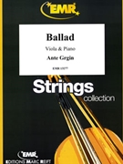 Ballad by Grgin Ante for Viola and Piano (Viola and Piano)
