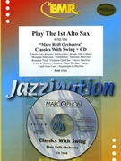 Play The 1st Alto Saxophone With The Marc Reift Orchestra by Various for Play With The Marc Reift Orchestra (Play With The Marc Reift Orchestra (+ CD))