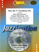 Play The 1st Trombone (Bass Key) With The Marc Reift Orchestra by Various for Play With The Marc Reift Orchestra (Play With The Marc Reift Orchestra (+ CD))