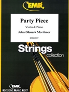 Party Piece by Mortimer John Glenesk for Violin and Piano (Violin and Piano)
