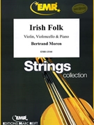 Irish Folk by Moren Bertrand for Violin Violoncello and Piano (Violin Violoncello and Piano)