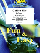 Golden Hits Volume 3 by Michel Jean-Francois and Naulais Jerome for 4 Saxophones (4 Saxophones (S(A)A(T)A(T)B) (Piano (Organ) and Percussions optional))
