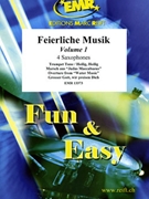 Feierliche Musik Volume 1 by Michel Jean-Francois and Naulais Jerome for 4 Saxophones (4 Saxophones (S(A)A(T)A(T)B) (Piano (Organ) and Percussions optional))
