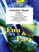 Feierliche Musik Volume 3 by Michel Jean-Francois and Naulais Jerome for 4 Saxophones (4 Saxophones (S(A)A(T)A(T)B) (Piano (Organ) and Percussions optional))