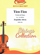 Tico Tico by Abreu Zequinha de - Bellini Joe - for Violin and Piano (Violin and Piano)