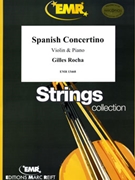 Spanish Concertino by Rocha Gilles for Violin and Piano (Violin and Piano)