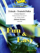 Tritsch - Tratsch Polka by Strauss Johann - Naulais Jerome - for 4 Clarinets and Piano (4 Clarinets and Piano (Keyboard and Drum Set optional))