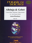 Alleluja & Gebet by Bruckner Anton - Michel Jean-Francois - for Concert Band - Blasorchester - Harmonie (Concert Band - Blasorchester - Harmonie (Marschformat / Petit format / Card Size))
