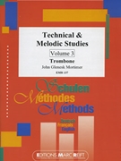 Technical & Melodic Studies Vol. 3 by Mortimer John Glenesk for Trombone Tutors and Studies (Trombone Tutors and Studies)