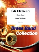 Gli Elementi by Balissat Jean for Brass Band (Brass Band)