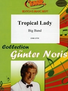 Tropical Lady by Noris Gunter for Big Band (Big Band)