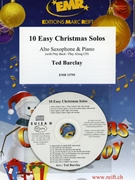 10 Easy Christmas Solos by Barclay Ted for Alto Saxophone and Piano (Alto Saxophone and Piano (+ Play Back / Play Along CD))