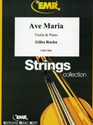 Ave Maria by Rocha Gilles for Violin and Piano (Violin and Piano)
