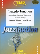 Tuxedo Junction by Hawkins and Johnson - Armitage Dennis - for Concert Band - Blasorchester - Harmonie (Concert Band - Blasorchester - Harmonie)