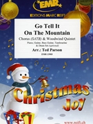 Go Tell It On The Mountain by Parson Ted for Woodwind Quintet and Chorus (Woodwind Quintet and Chorus (Piano Guitar Bass Guitar Tambourine and Drum Set optional))