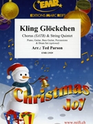 Kling Glockchen by Parson Ted for String Quintet and Chorus (String Quintet and Chorus (Piano Guitar Bass Guitar Percussions and Drum Set optional))