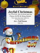 Joyful Christmas by Parson Ted for String Quintet and Chorus (String Quintet and Chorus (Piano Guitar Bass Guitar Tambourine and Drum Set optional))