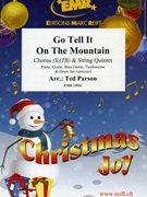 Go Tell It On The Mountain by Parson Ted for String Quintet and Chorus (String Quintet and Chorus (Piano Guitar Bass Guitar Tambourine and Drum Set optional))