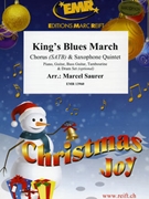 King's Blues March by Saurer Marcel for 5 Saxophones (5 Saxophones (S(A)A(T)A(T)TB) and Chorus (Piano Guitar Bass Guitar Tambourine and Drum Set optional))