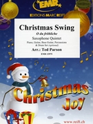 Christmas Swing by Parson Ted for 5 Saxophones (5 Saxophones (SAA(T)TB) and Piano (Organ) (Piano Guitar Bass Guitar Percussions and Drum Set optional))
