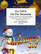 Go Tell It On The Mountain by Parson Ted for 5 Clarinets and Chorus (5 Clarinets and Chorus (Piano Guitar Bass Guitar Tambourine and Drum Set optional))