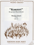 Konzert by Eckert Thomas for Concert Band - Blasorchester - Harmonie (Concert Band - Blasorchester - Harmonie)