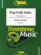 Pop Folk Suite by Naulais Jerome for 4 Trombones and Piano (4 Trombones and Piano (Piano Guitar Bass Guitar and Drums optional))
