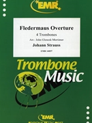 Fledermaus Overture by Strauss Johann - Mortimer John Glenesk - for 4 Trombones (4 Trombones)