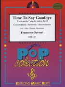 Time To Say Goodbye by Bocelli Andrea - Mortimer John Glenesk - for Concert Band - Blasorchester - Harmonie (Concert Band - Blasorchester - Harmonie)