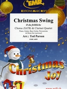 Christmas Swing by Parson Ted for 4 Clarinets and Chorus (4 Clarinets and Chorus (Piano Guitar Bass Guitar Percussions and Drum Set optional))