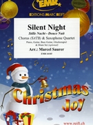 Silent Night by Saurer Marcel for 4 Saxophones (4 Saxophones (S(A)A(T)A(T)B) and Chorus (Piano Guitar Bass Guitar Glockenspiel and Drum Set optional))