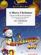 A Merry Christmas by Parson Ted for String Quartet and Chorus (String Quartet and Chorus (Piano Guitar Bass Guitar Percussions and Drum Set optional))