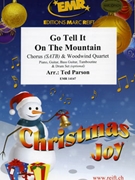 Go Tell It On The Mountain by Parson Ted for Woodwind Quartet and Chorus (Woodwind Quartet and Chorus (Piano Guitar Bass Guitar Tambourine and Drum Set optional))