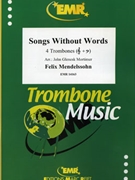 Songs Without Words by Mendelssohn Felix - Mortimer John Glenesk - for 4 Trombones (4 Trombones)
