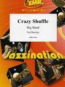 Crazy Shuffle by Barclay Ted for Big Band (Big Band)