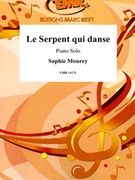 Le Serpent qui danse by Mourey Sophie for Piano Solo (Piano Solo)
