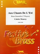 Aux Chants De L'Ete by Mourey Colette for 2 Trumpets 2 Horns and 3 Trombones (2 Trumpets 2 Horns and 3 Trombones)