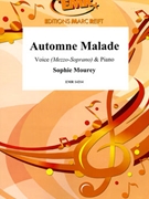 Automne Malade by Mourey Sophie for Voice and Piano (Voice and Piano (Mezzo-Soprano))