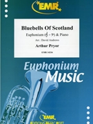 Bluebells Of Scotland by Pryor Arthur - Andrews David - for Euphonium and Piano (Euphonium and Piano)