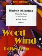 Bluebells Of Scotland by Pryor Arthur - Andrews David - for Clarinet and Piano (Clarinet and Piano)
