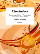 Chorindres by Mourey Colette for Trumpet and Percussions (Trumpet and Percussions (4 Percussions (Crotales Chimes Bongos and Marimba)))