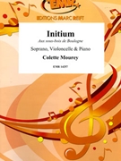 Initium by Mourey Colette for Violoncello Voice and Piano (Violoncello Voice and Piano (Soprano Voice))
