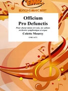 Officium Pro Defunctis by Mourey Colette for Mixed Choir (Mixed Choir (6 Solists) and Organ and Orchestra)