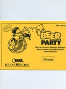 Beer Party (Drums) by Armitage Dennis for Concert Band - Blasorchester - Harmonie (Concert Band - Blasorchester - Harmonie (Marschformat / Petit format / Card Size))