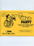 Beer Party (Special Parts - Bb Bass Trombone Bass Clef) by Armitage Dennis for Concert Band - Blasorchester - Harmonie (Concert Band - Blasorchester - Harmonie (Marschformat / Petit format / Card Size))