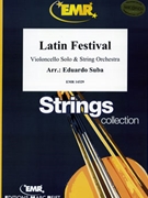 Latin Festival by Suba Eduardo for String Orchestra (String Orchestra (Violoncello Solo))