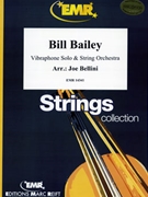 Bill Bailey by Bellini Joe for String Orchestra (String Orchestra (Vibraphone Solo))